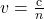 v=\frac{\text{c}}{n}