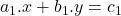 a_1.x+b_1.y=c_1
